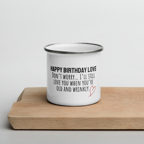Old & Wrinkly, Still Loved | Everyday Mug